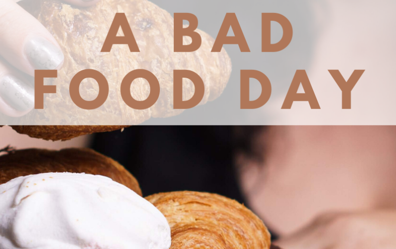 How to Overcome a Bad Food Day