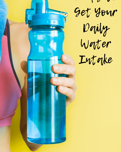 3 Tips to Get Your Daily Water Intake