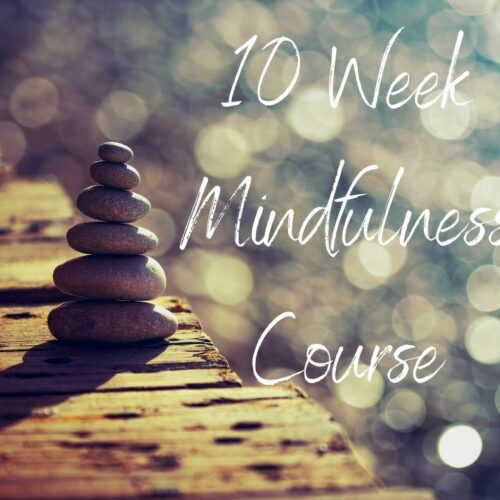 10 Week Mindfulness Course